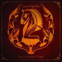 Nothington : Borrowed Time